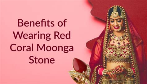 benefits of wearing moonga.
